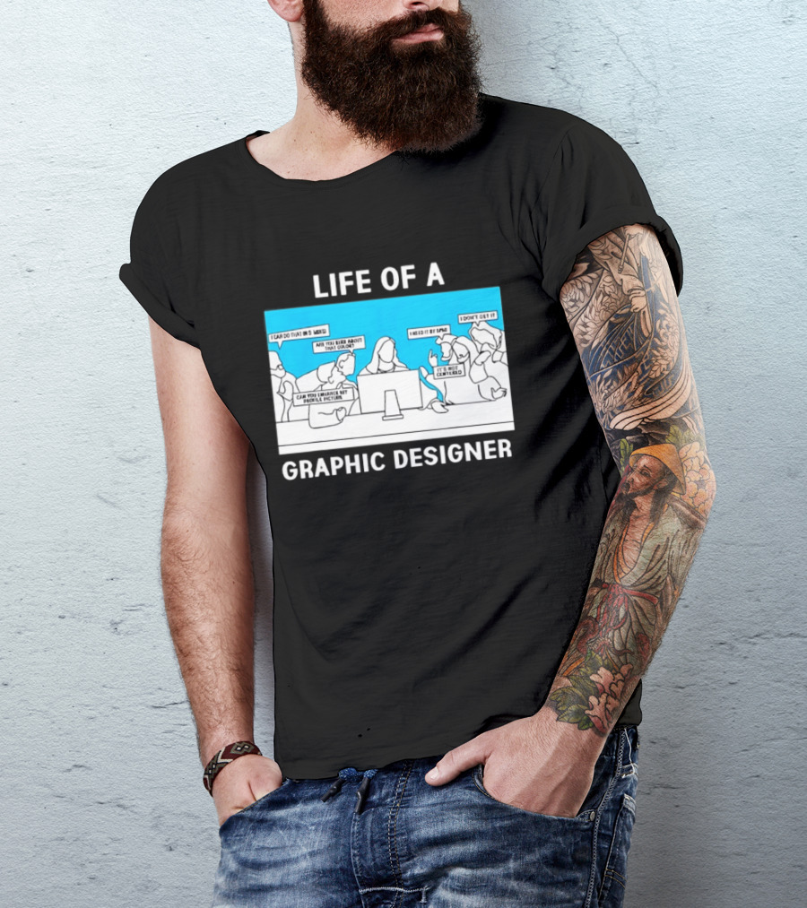Life Of A Designer Creative Professional T-Shirt