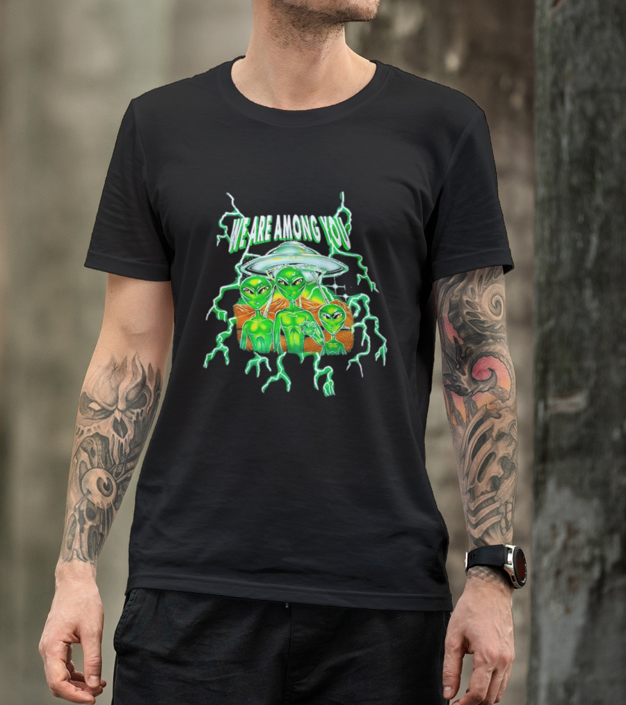 We Are Among You Alien UFO Electric Green Extraterrestrial Scene T-Shirt