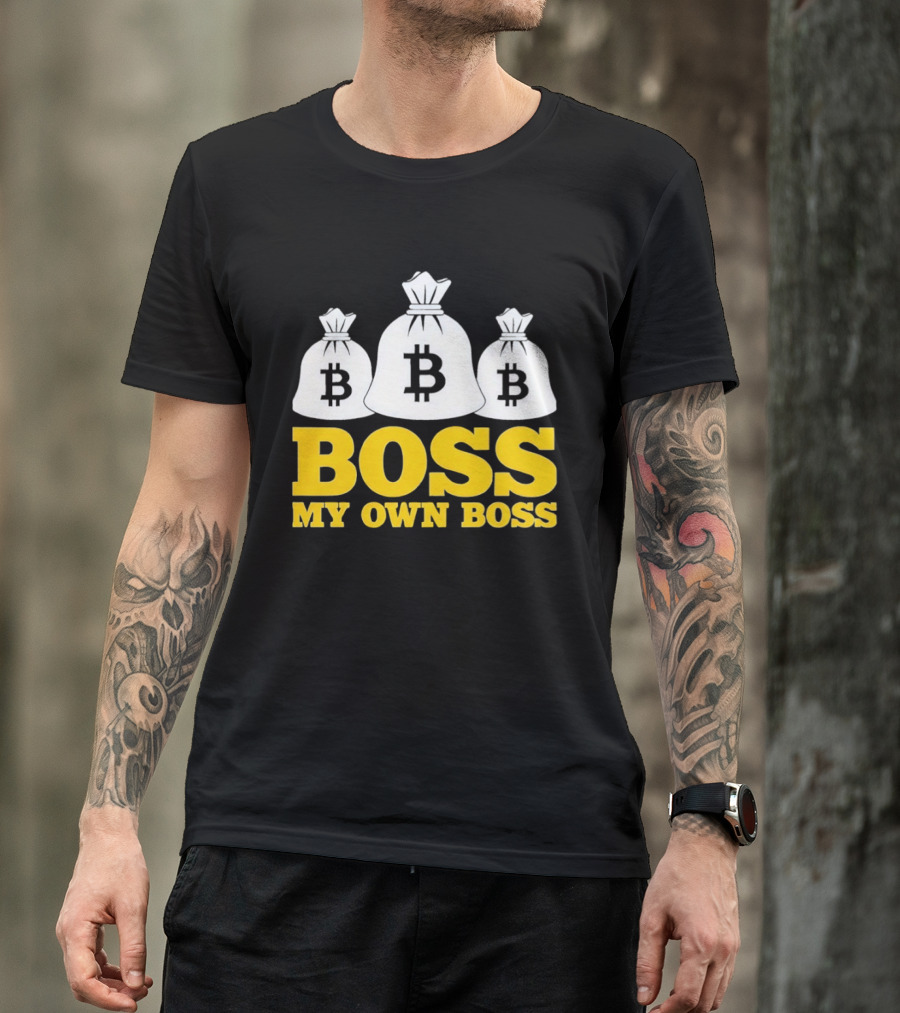 Boss My Own Boss Bitcoin Money Bags T-Shirt