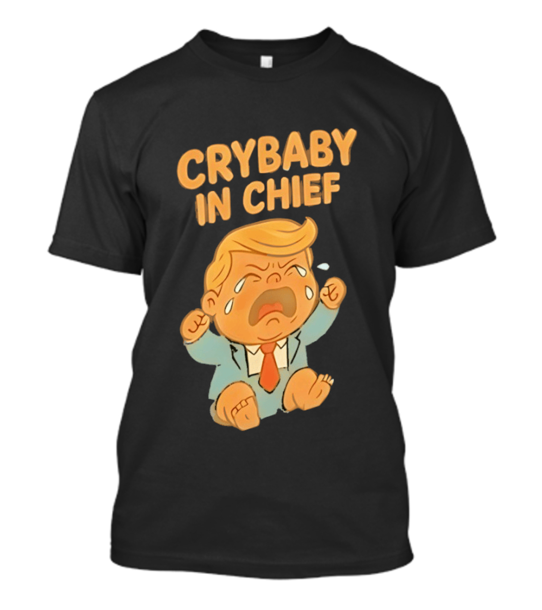 Crybaby In Chief Donald Trump Cartoon T-Shirt