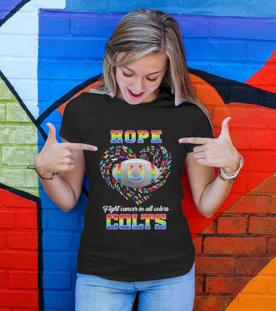 Hope Fight Cancer In All Colors Rainbow Colts T-Shirt