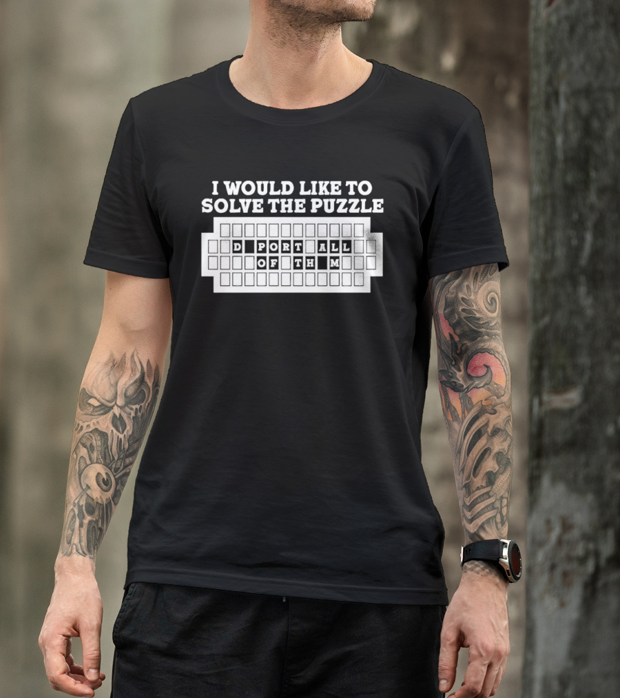 I Would Like To Solve The Puzzle Export All Of Them T-Shirt