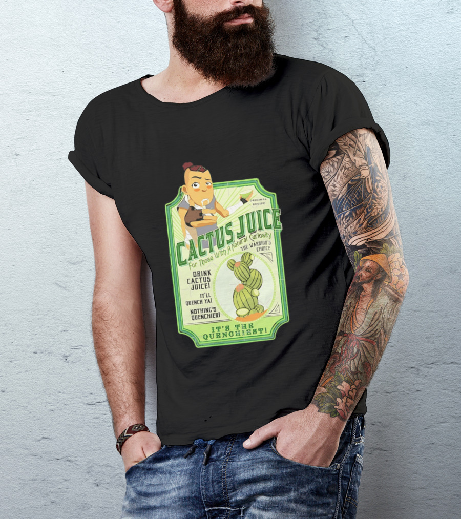 Sokka Cactus Juice It's The Quenchiest The Warrior's Choice Avatar T-Shirt