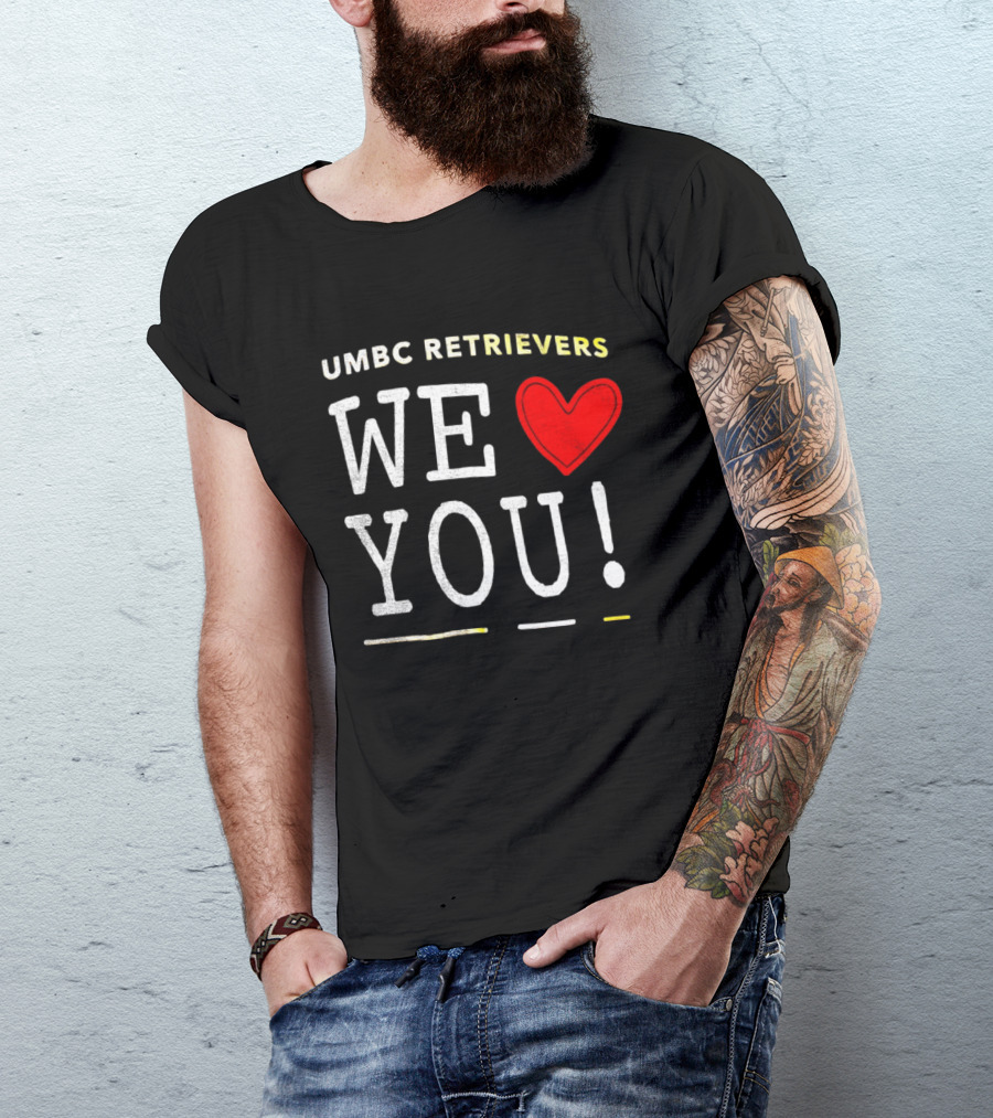 UMBC Retrievers We Heart You T-Shirt