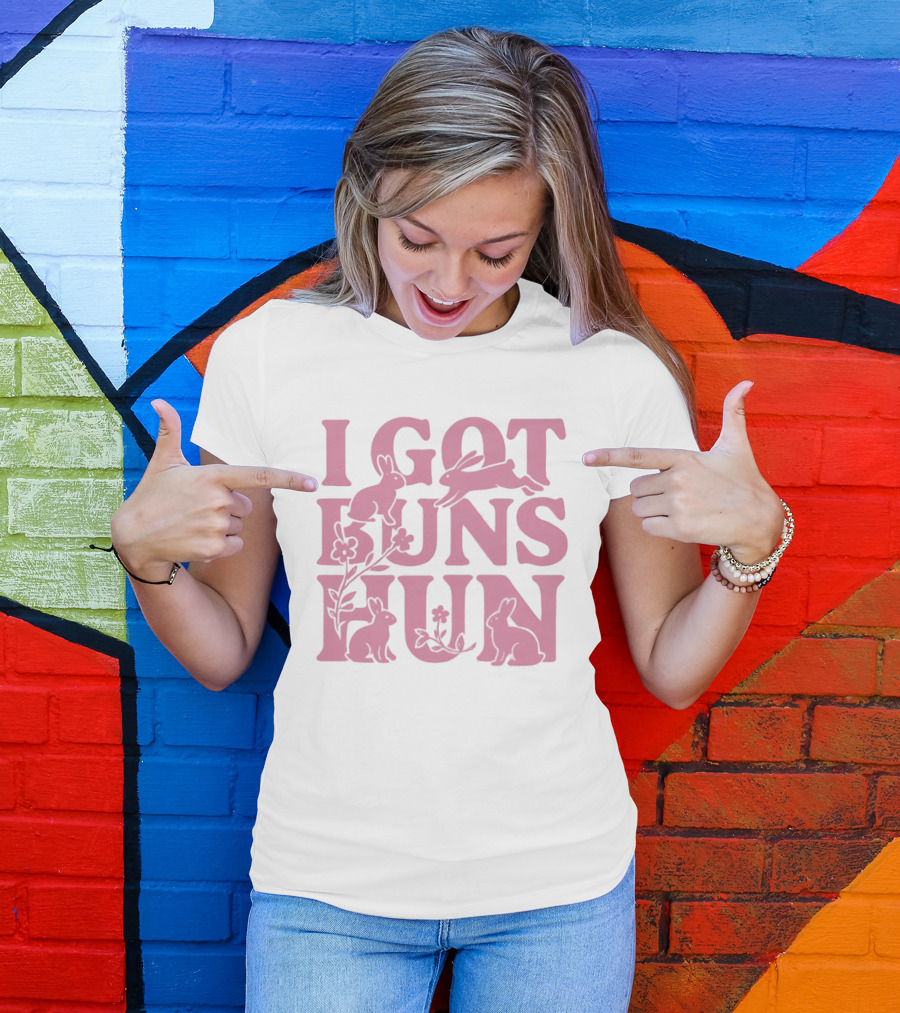 I Got Buns Hun Pink Bunny Art With Flowers T-Shirt
