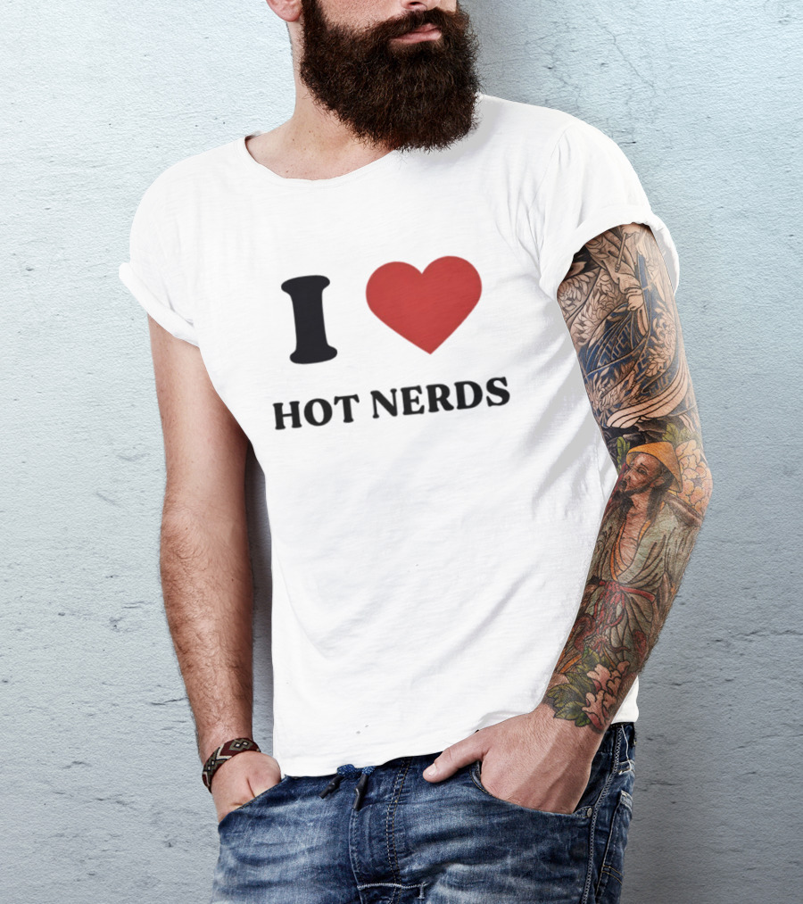 I Love Hot Nerds Heart Shape T-Shirt