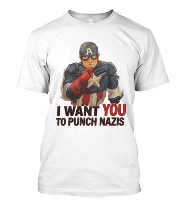 I Want You To Punch Nazis Captain America T-Shirt