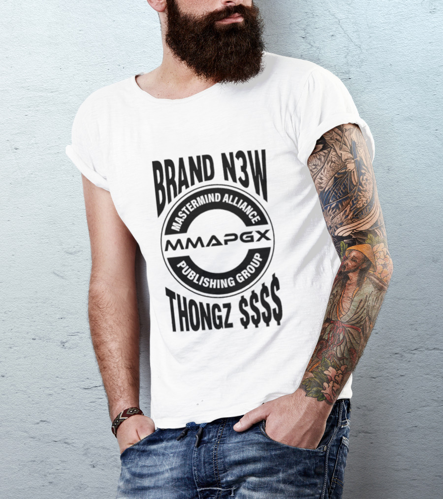 Mastermind Alliance Publishing Group MMAPGX Brand N3w Thongz $$$ T-Shirt