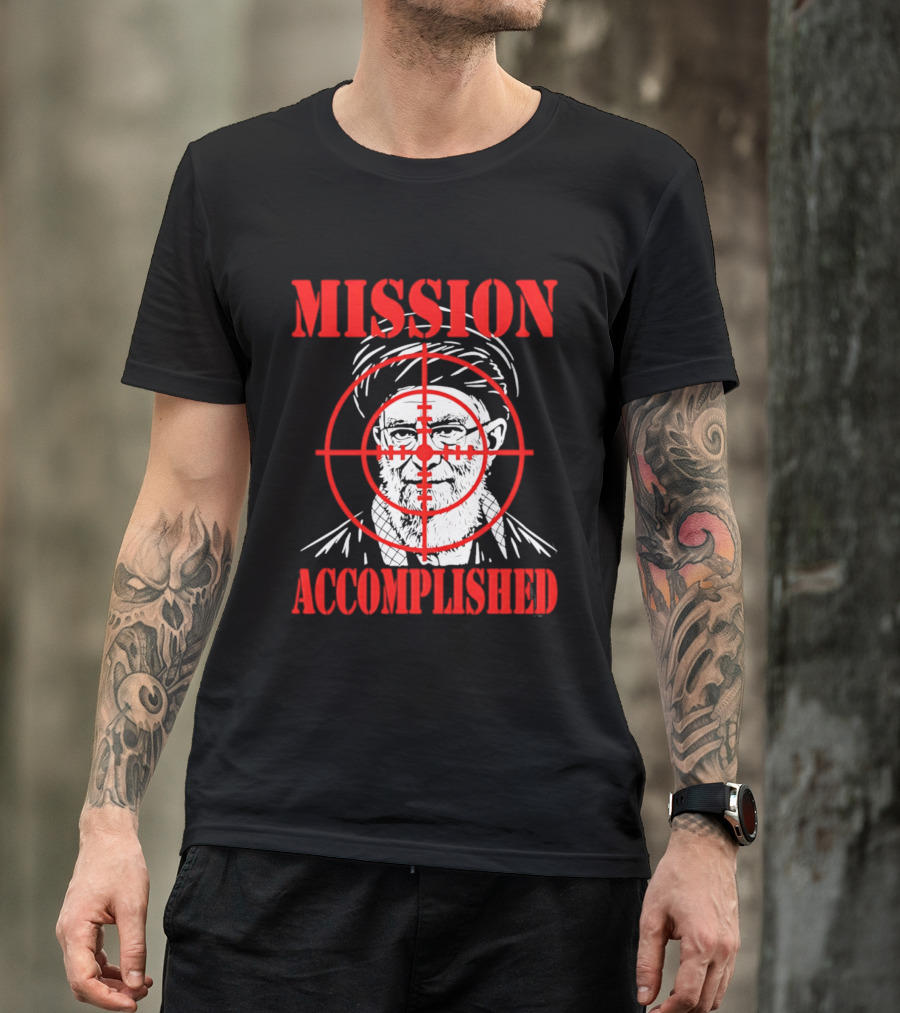 Mission Accomplished Khamenei Target T-Shirt
