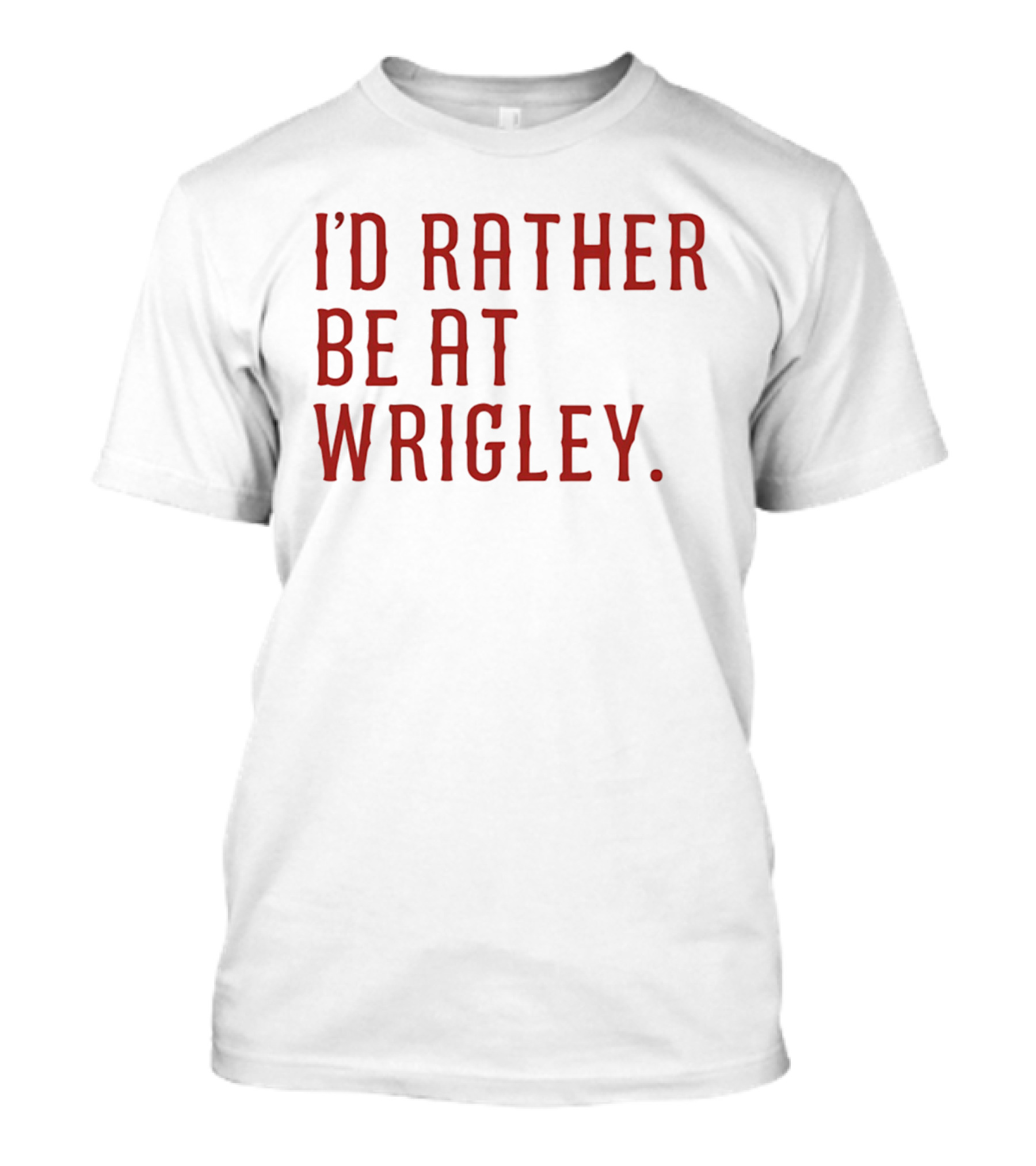 I'd Rather Be At Wrigley 2026 Electric Blues Cubs Fan Favorite Wrigley Field Experience T-Shirt