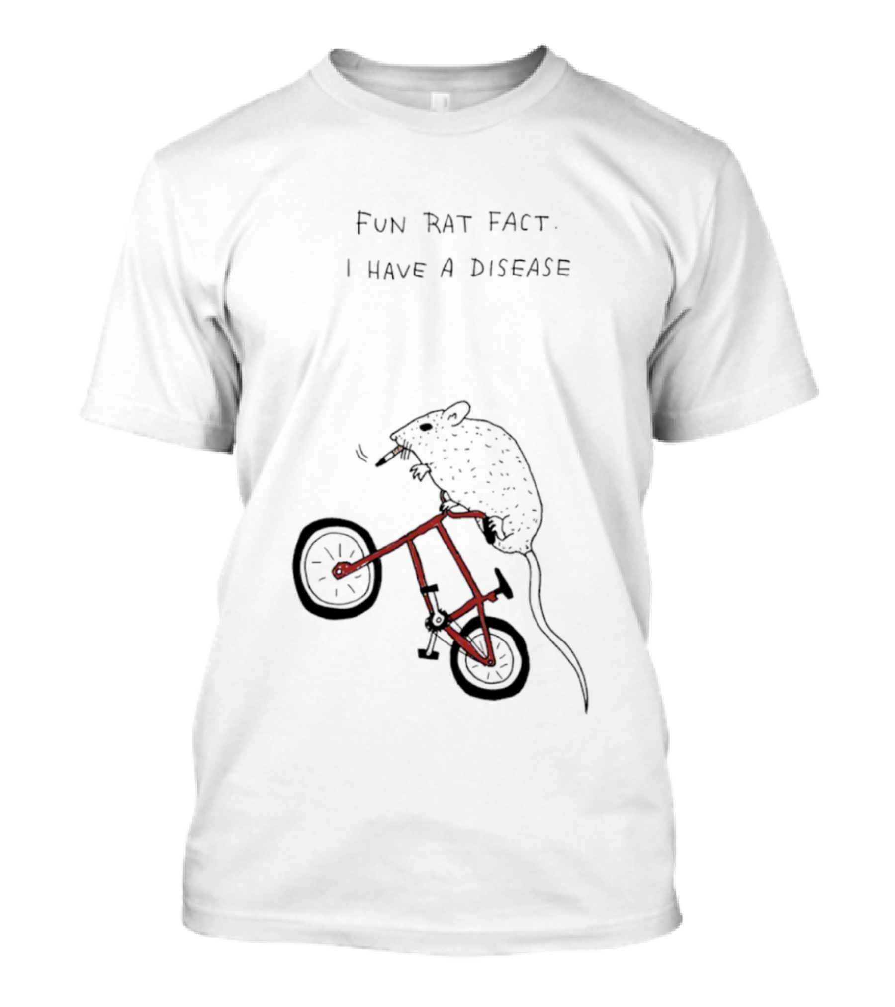 Fun Rat Fact I Have A Disease Rat On Bicycle T-Shirt