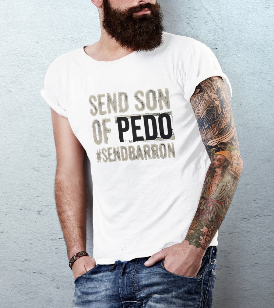 Send Son Of Pedo Hashtag T-Shirt