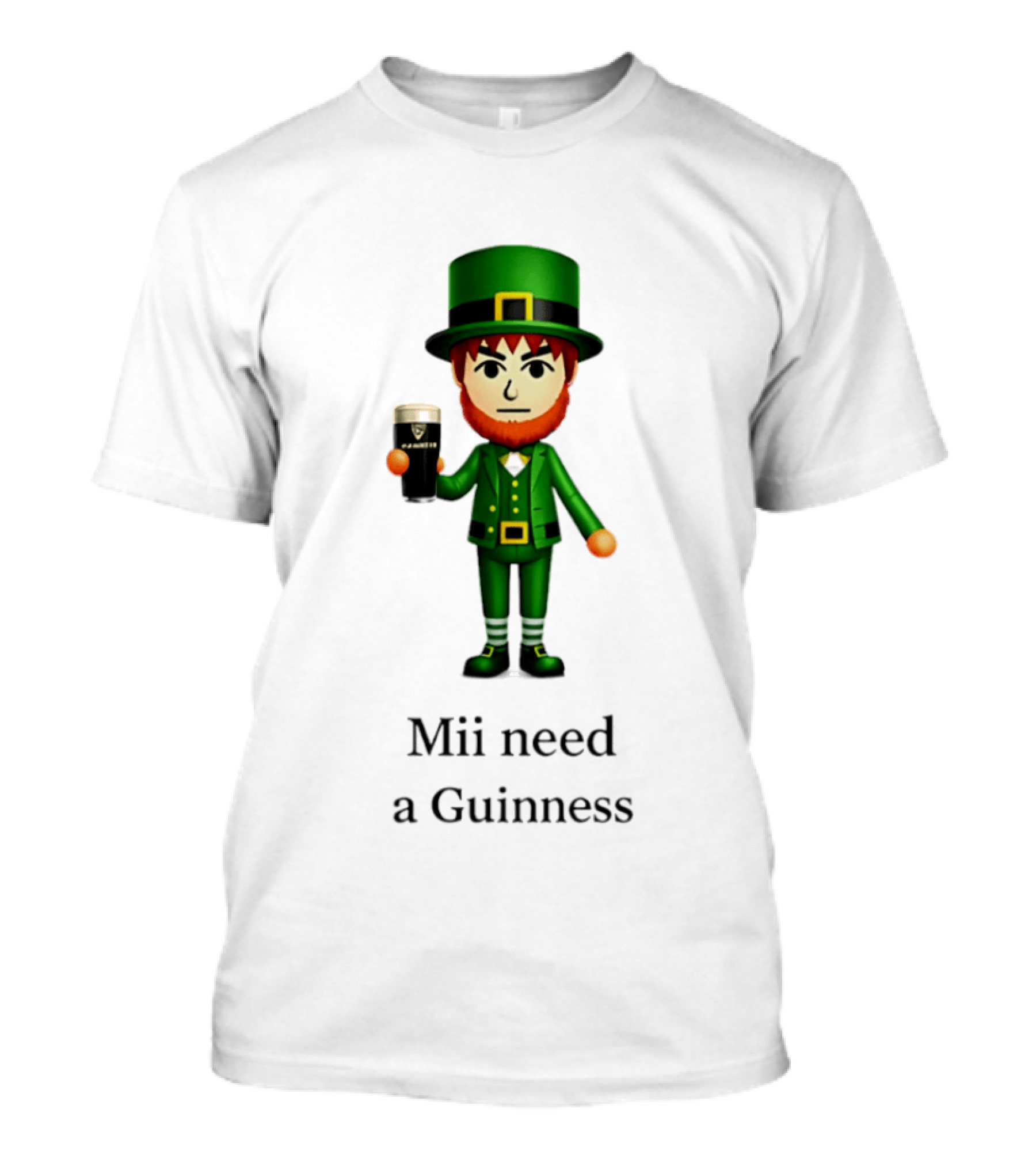 Mii Need A Guinness St Patrick's Day Leprechaun 2026 T-Shirt