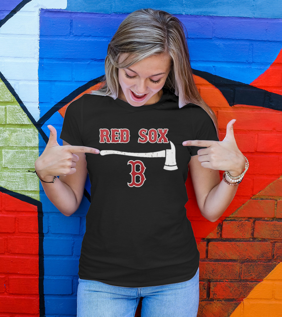 Boston Red Sox Firefighter Axe And Boston B T-Shirt