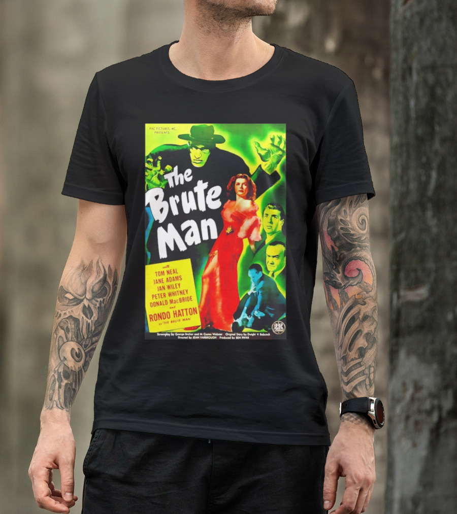 The Brute Man Rondo Hatton Tom Neal Jane Adams Jan Wiley Classic Horror Film T-Shirt