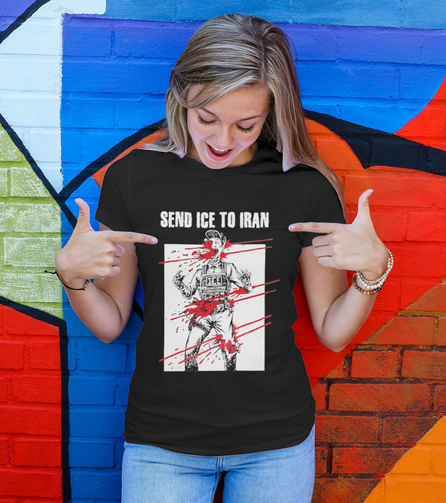 Send ICE To Iran Abolish ICE Caricature Political Message T-Shirt