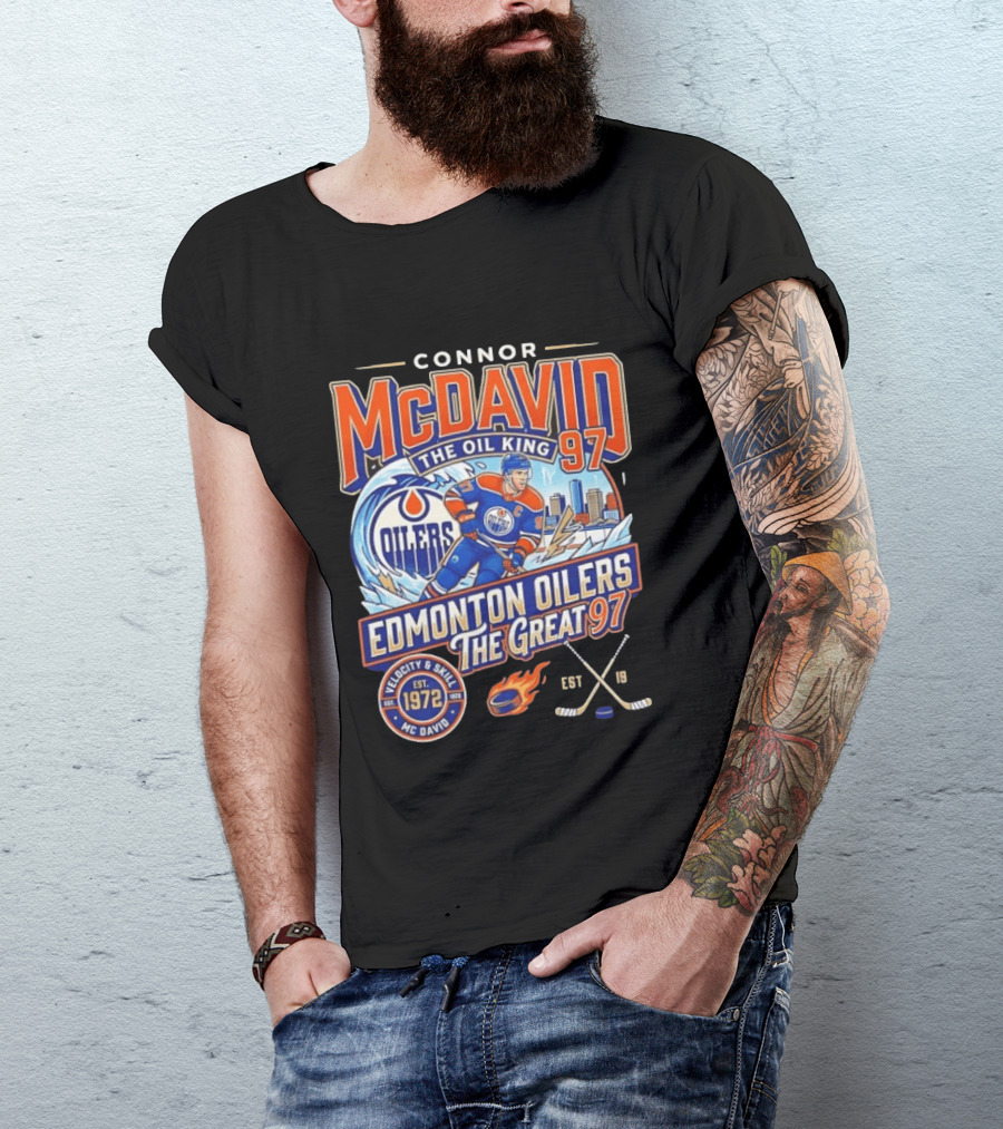 Connor McDavid The Oil King Edmonton Oilers The Great 97 Velocity And Skill Est 1972 T-Shirt