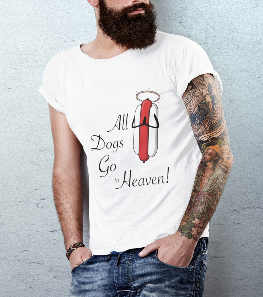 All Dogs Go To Heaven Sausage Hotdog Halo T-Shirt