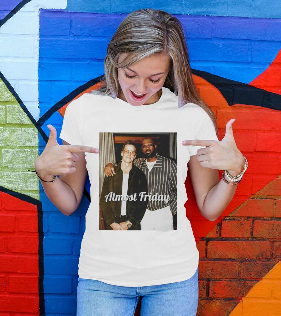 Almost Friday Brady And Bron T-Shirt