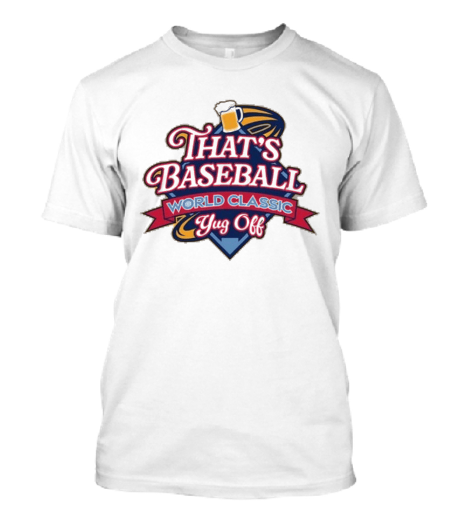 That's Baseball World Classic Yug Off T-Shirt