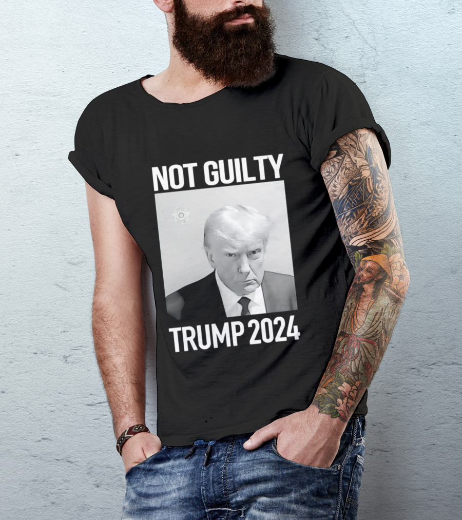 Not Guilty Donald Trump 2024 Campaign T-Shirt