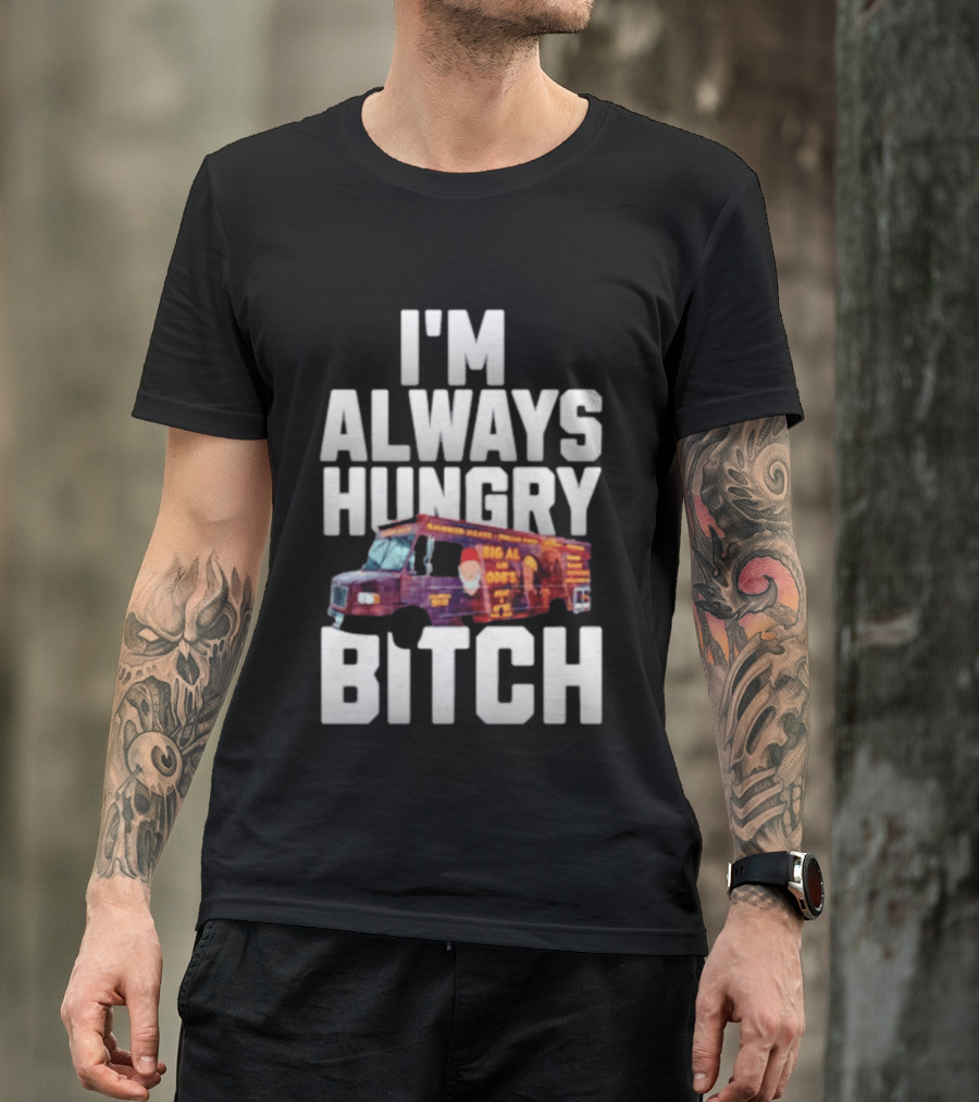 ODB I'm Always Hungry Bitch Food Truck T-Shirt