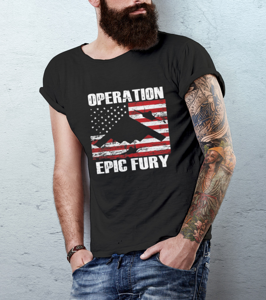 Operation Epic Fury B 2 Spirit Flag American Stars Stripes T-Shirt