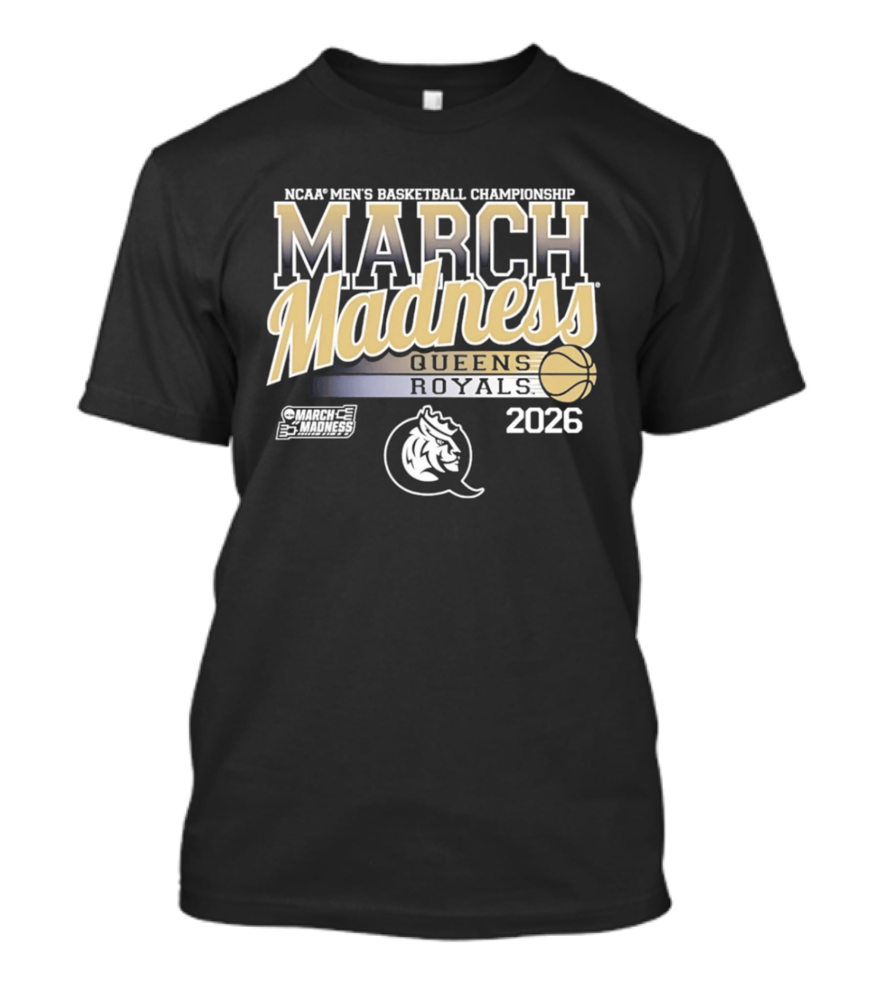 NCAA Men's Basketball Championship March Madness Queens Royals 2026 T-Shirt