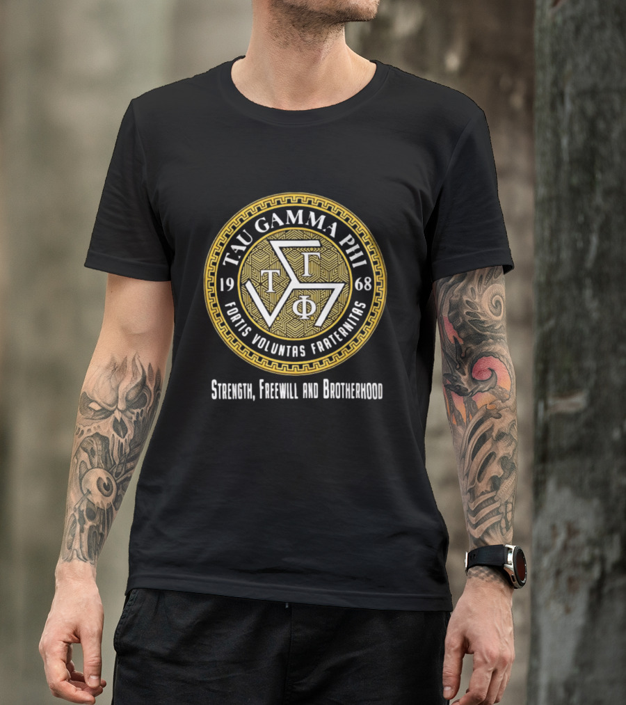 Tau Gamma Phi 1968 Fortis Voluntas Fraternitas Strength Freewill Brotherhood T-Shirt