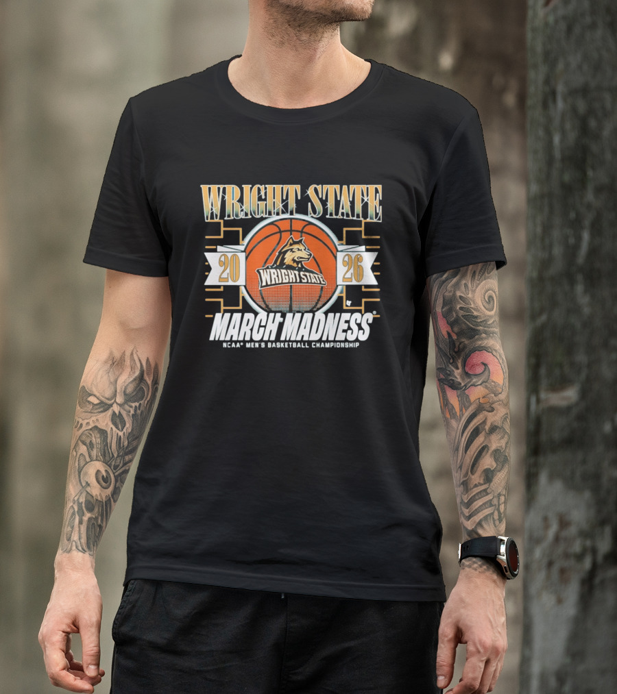 Wright State 2026 March Madness NCAA Men's Basketball Championship T-Shirt