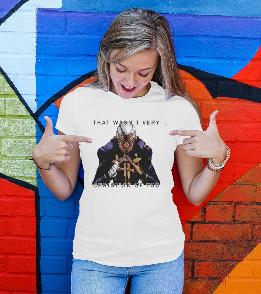 Enrico Pucci JoJo's Bizarre Adventure That Wasn't Very Christian Of You T-Shirt
