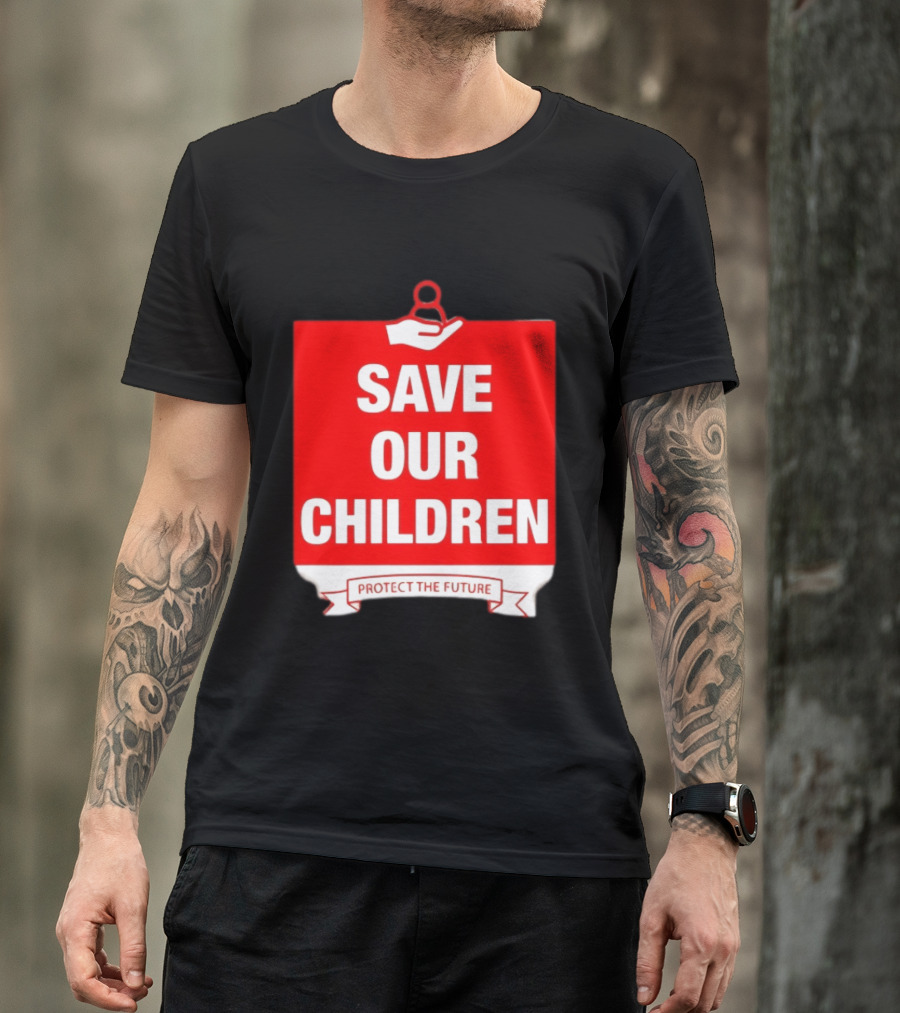 Save Our Children Protect The Future Emblem With Hand T-Shirt