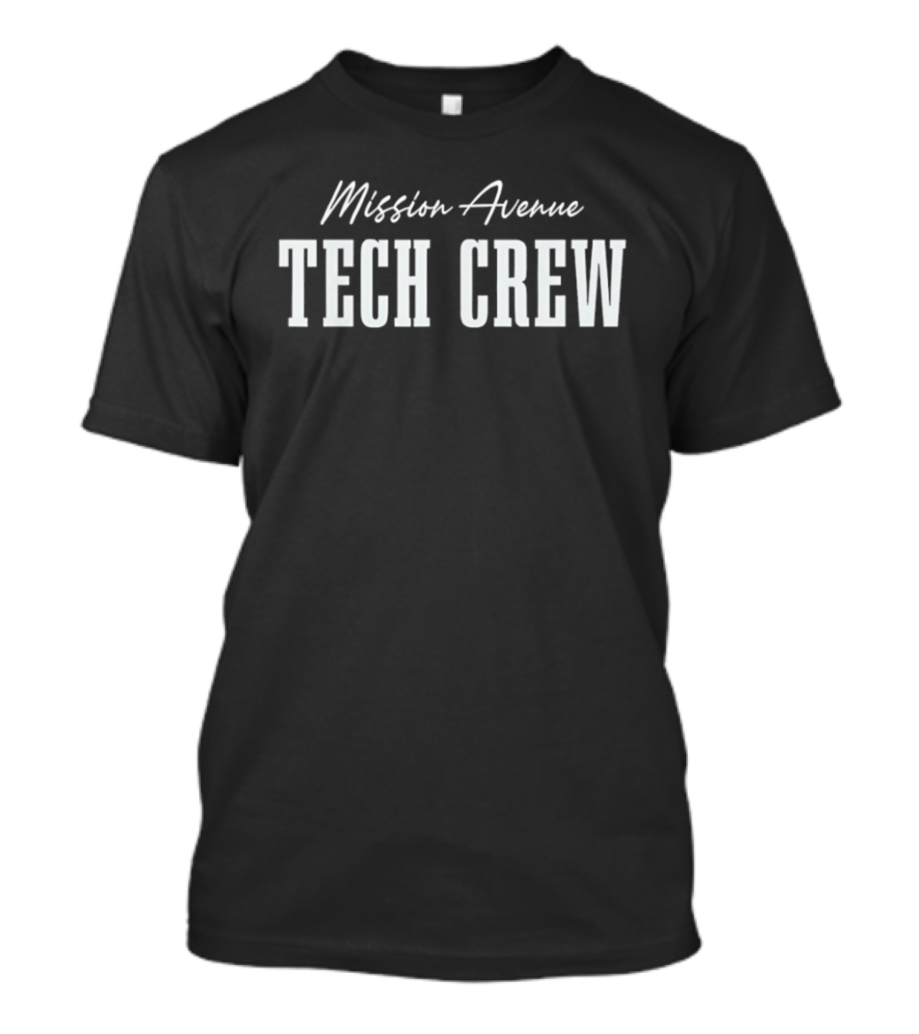 Mission Avenue Tech Crew Team T-Shirt