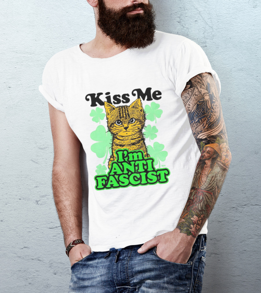 Kiss Me Cat I'm Anti Fascist St Patrick's Day Shamrock T-Shirt