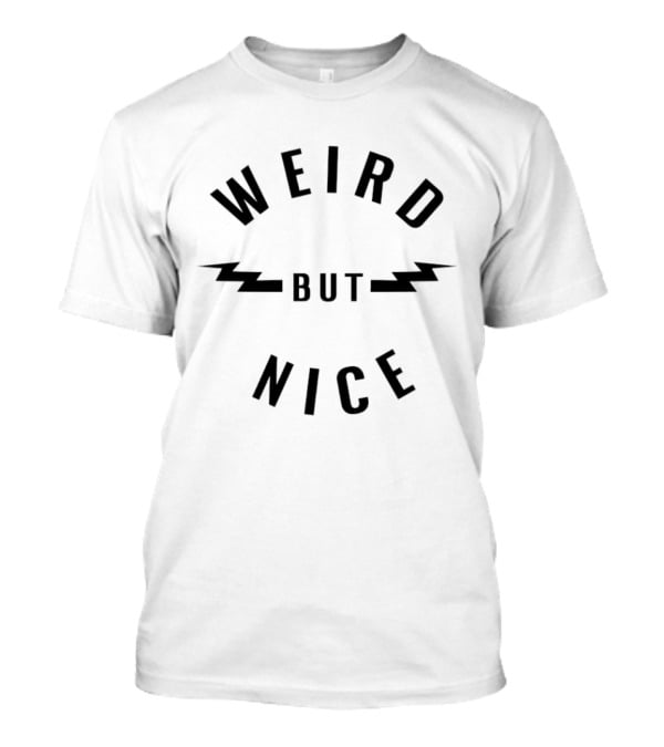 Weird But Nice Lightning Bolt Vibe T-Shirt