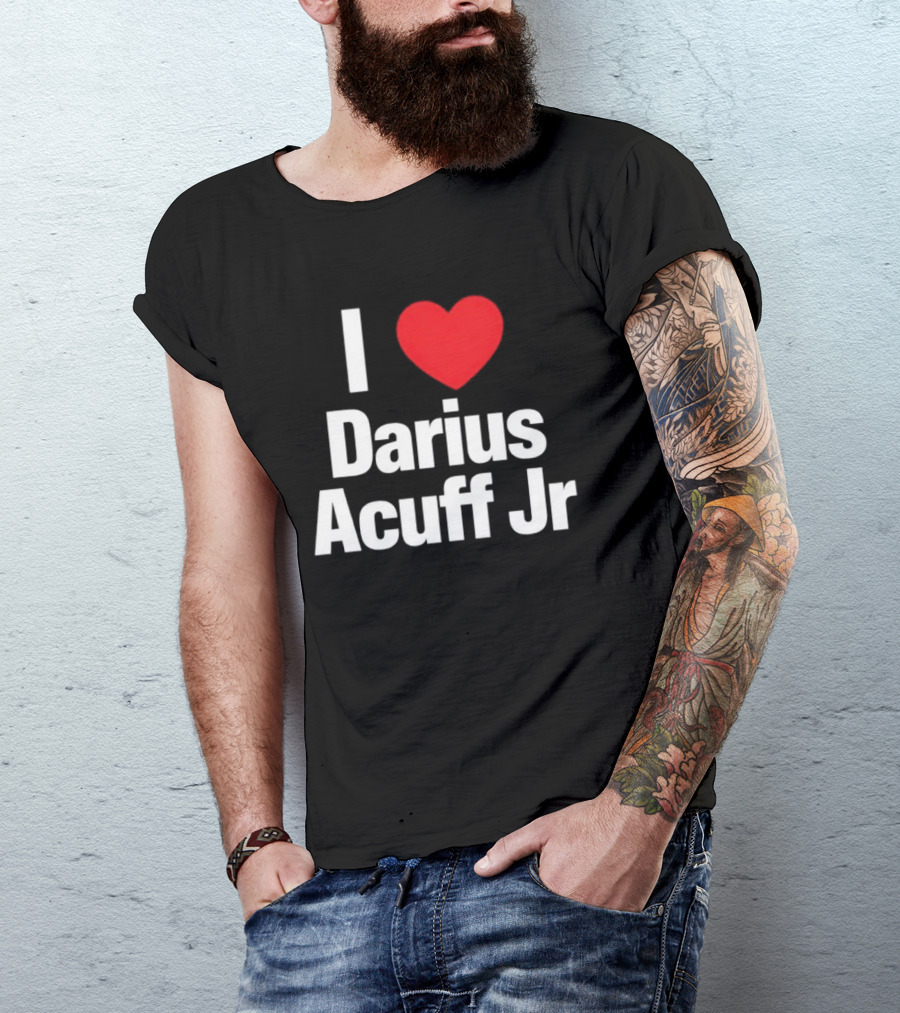 I Heart Darius Acuff Jr T-Shirt