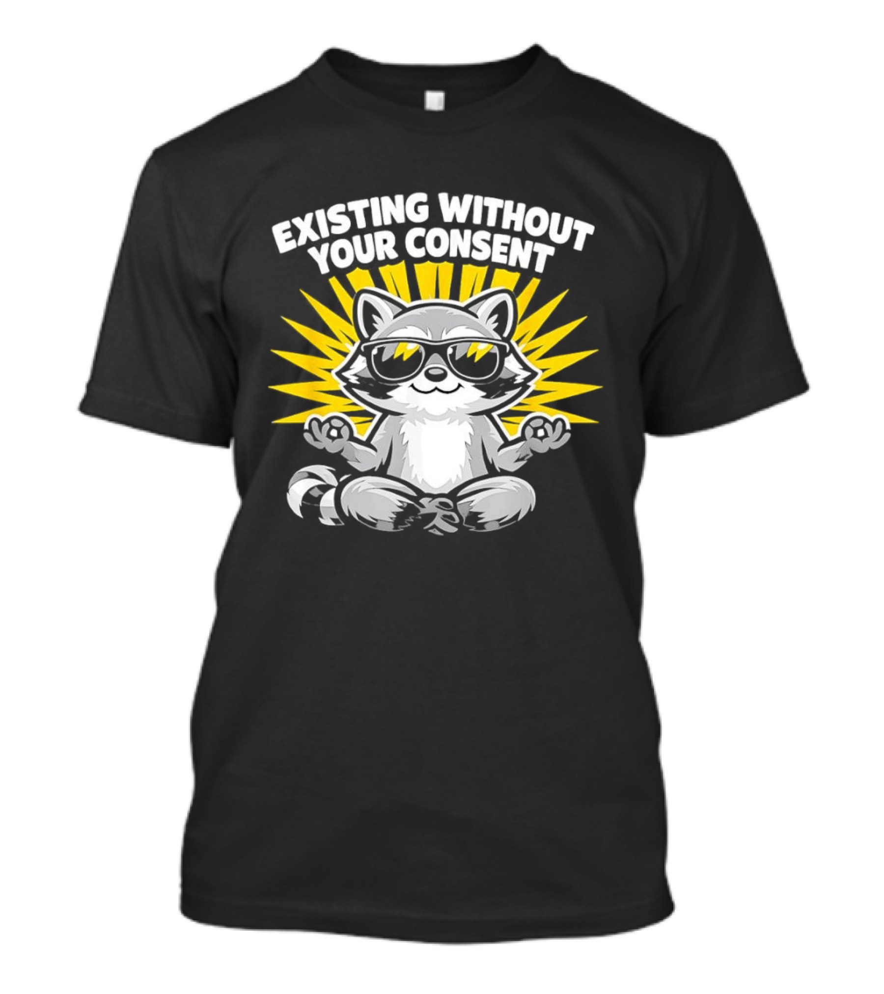 Existing Without Your Consent Raccoon Meditation Sunglasses Image T-Shirt