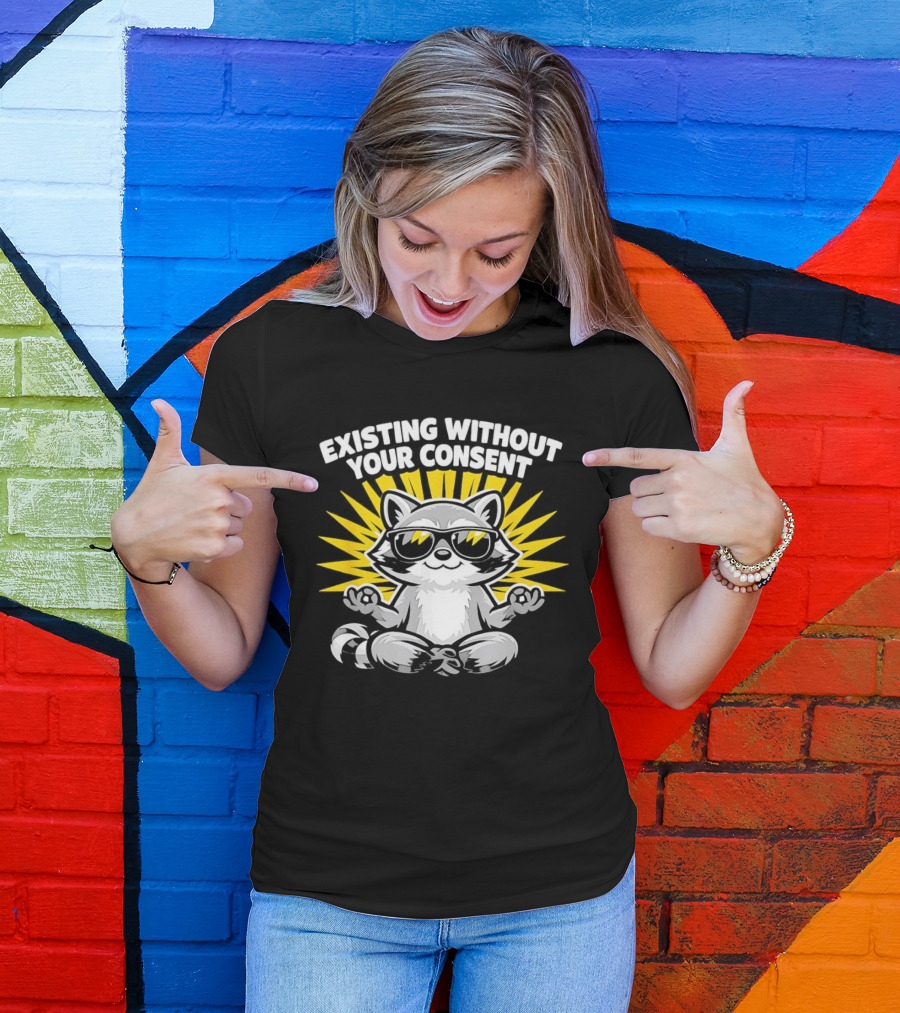 Existing Without Your Consent Raccoon Meditation Sunglasses Image T-Shirt