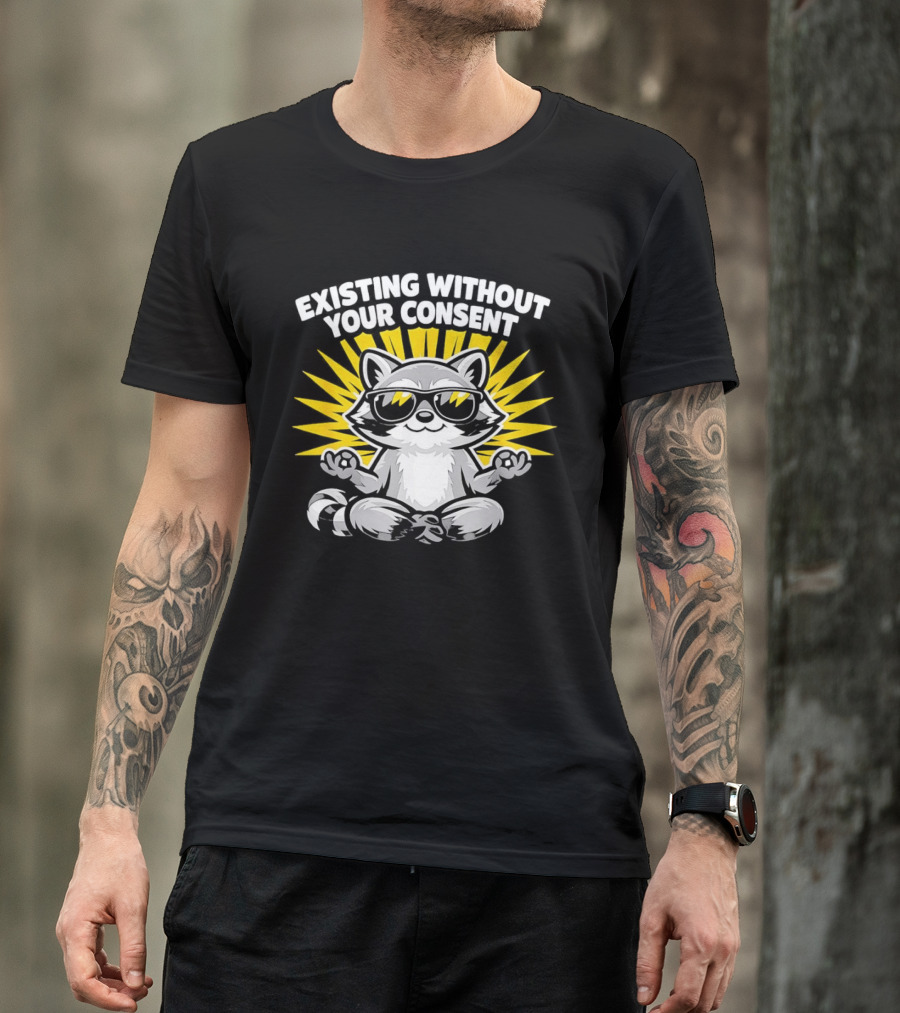 Existing Without Your Consent Raccoon Meditation Sunglasses Image T-Shirt