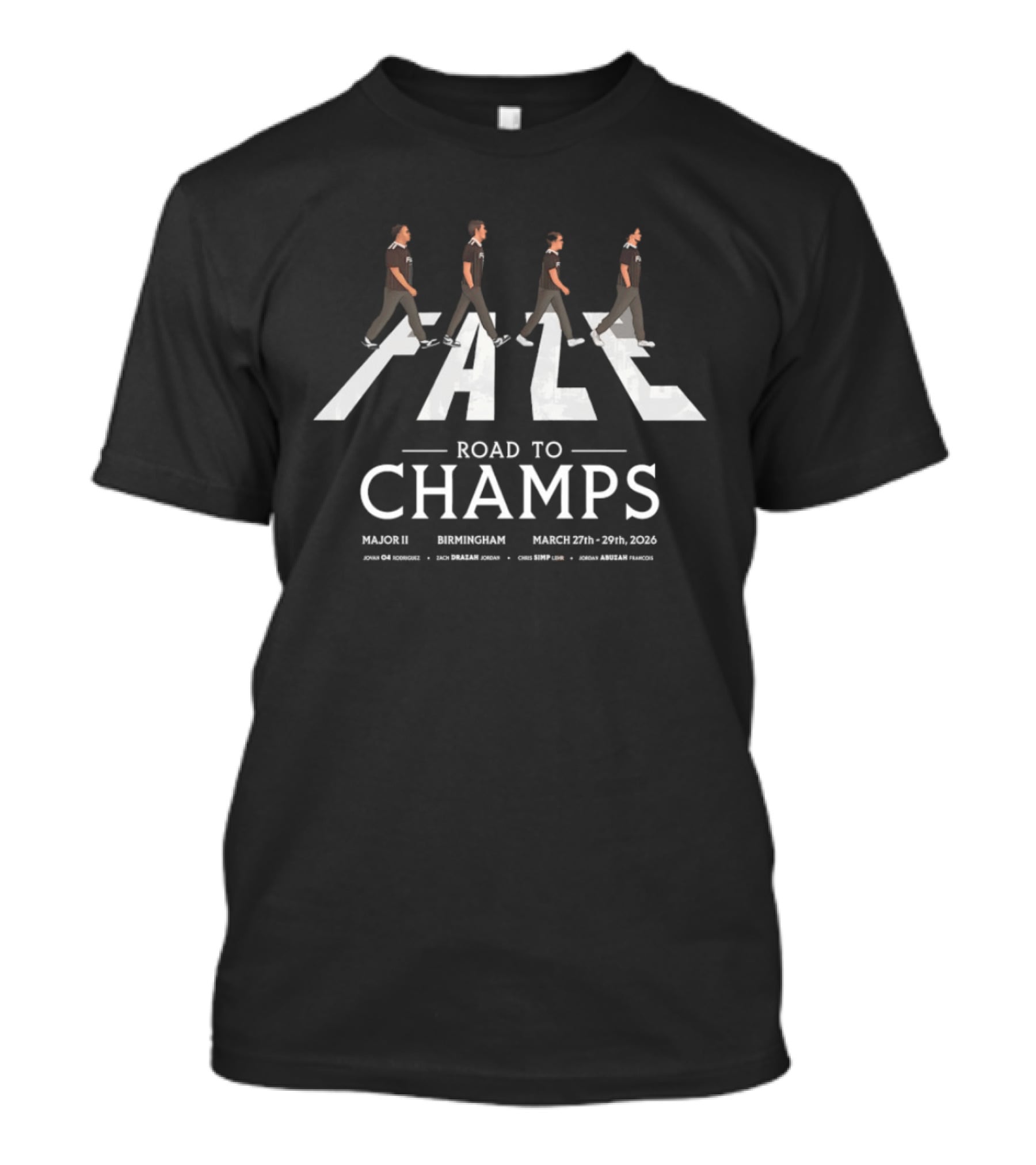 Faze Road To Champs March 26 Birmingham 2016 Major Tournament Event T-Shirt