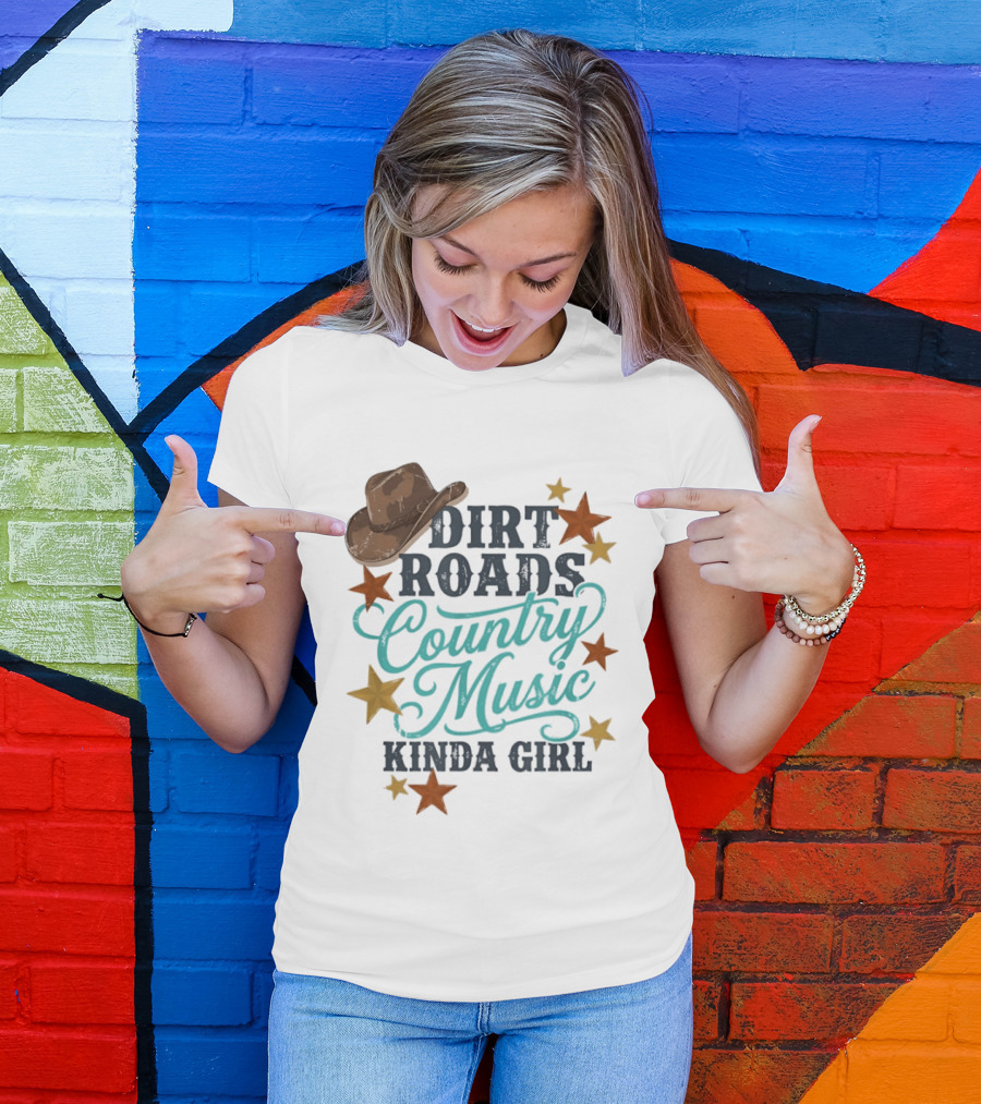 Dirt Roads Country Music Kinda Girl Cowboy Hat Stars T-Shirt
