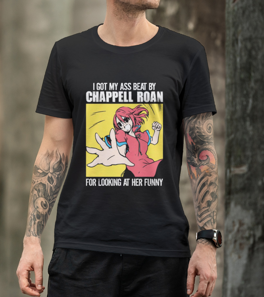 I Got My Ass Beat By Chappell Roan For Looking At Her Funny Anime T-Shirt