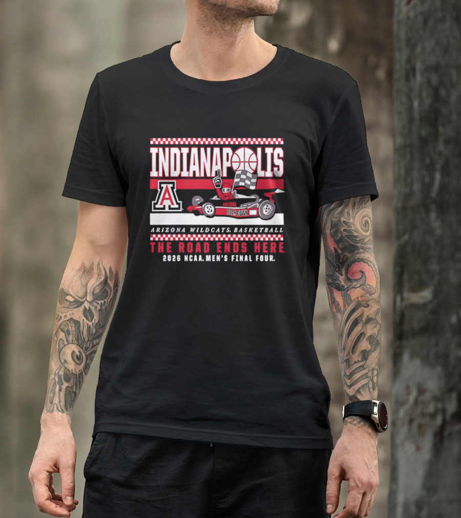 Arizona Wildcats Basketball Indianapolis 2001 NCAA Men's Final Four The Road Ends Here T-Shirt