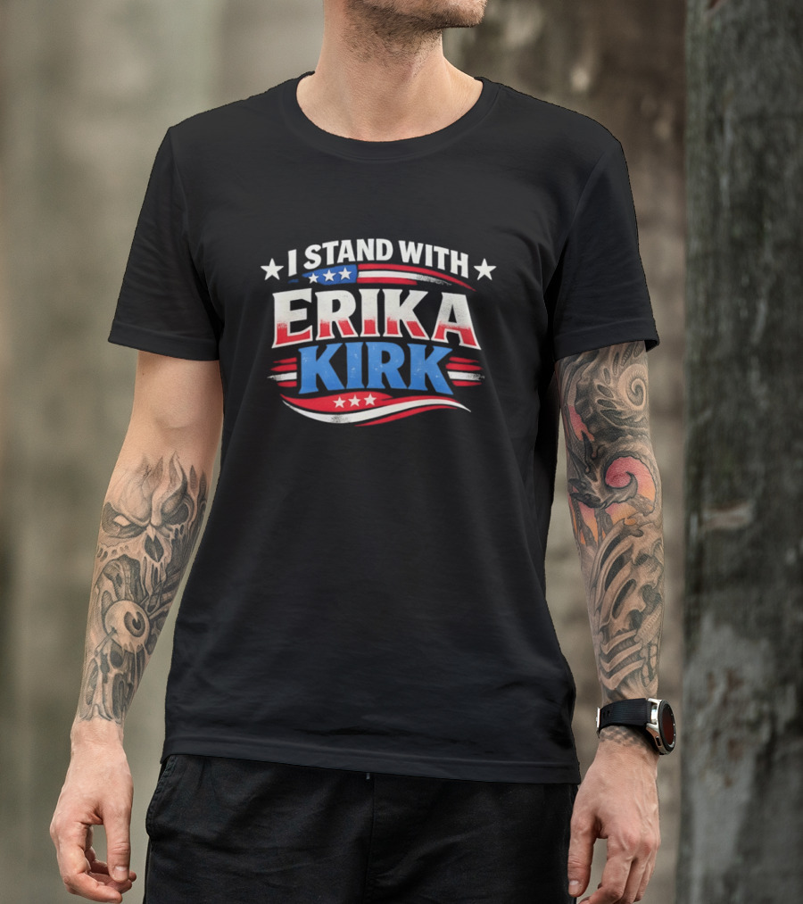 I Stand With Erika Kirk USA Patriotic Stars And Stripes T-Shirt