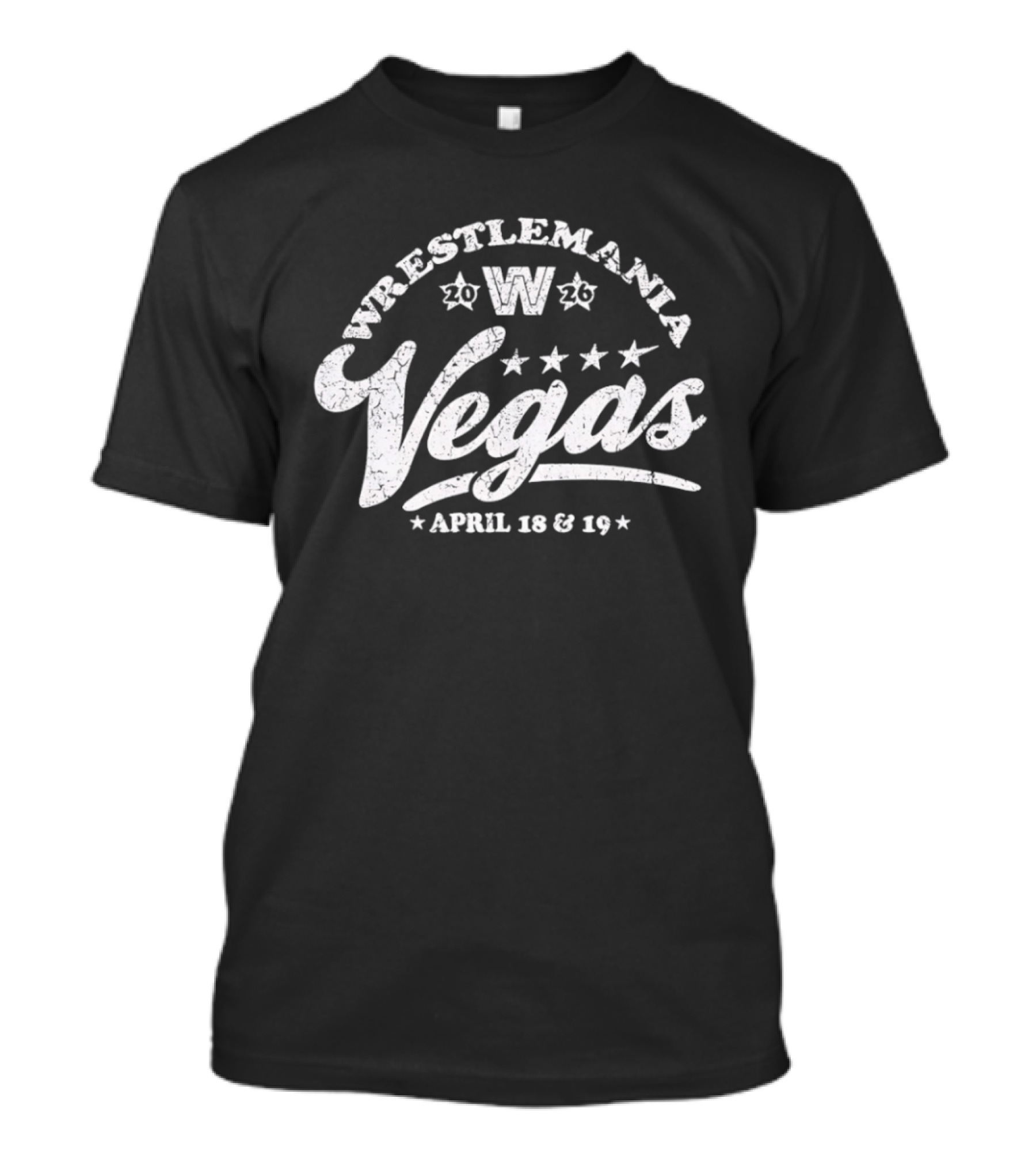 WrestleMania 2026 Vegas April 18 19 Event Dates T-Shirt