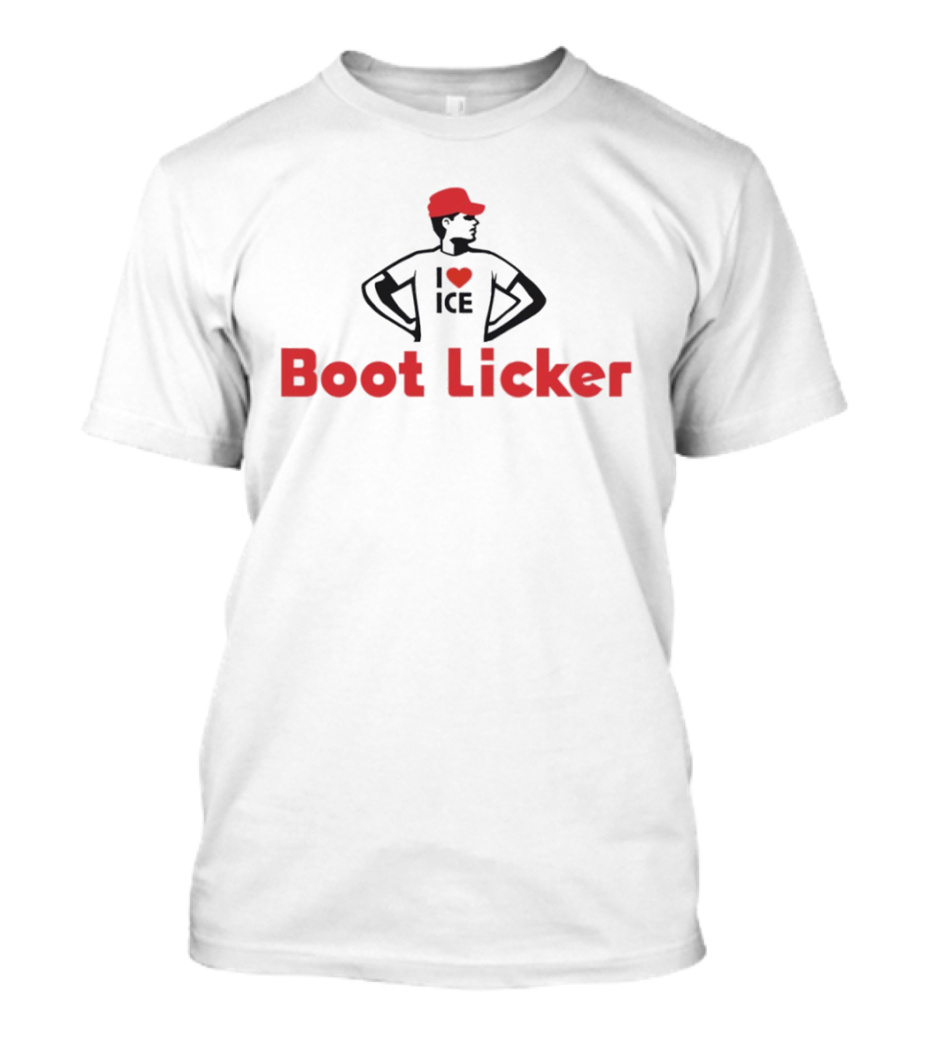 Boot Licker I Love ICE Red Hat Body T-Shirt