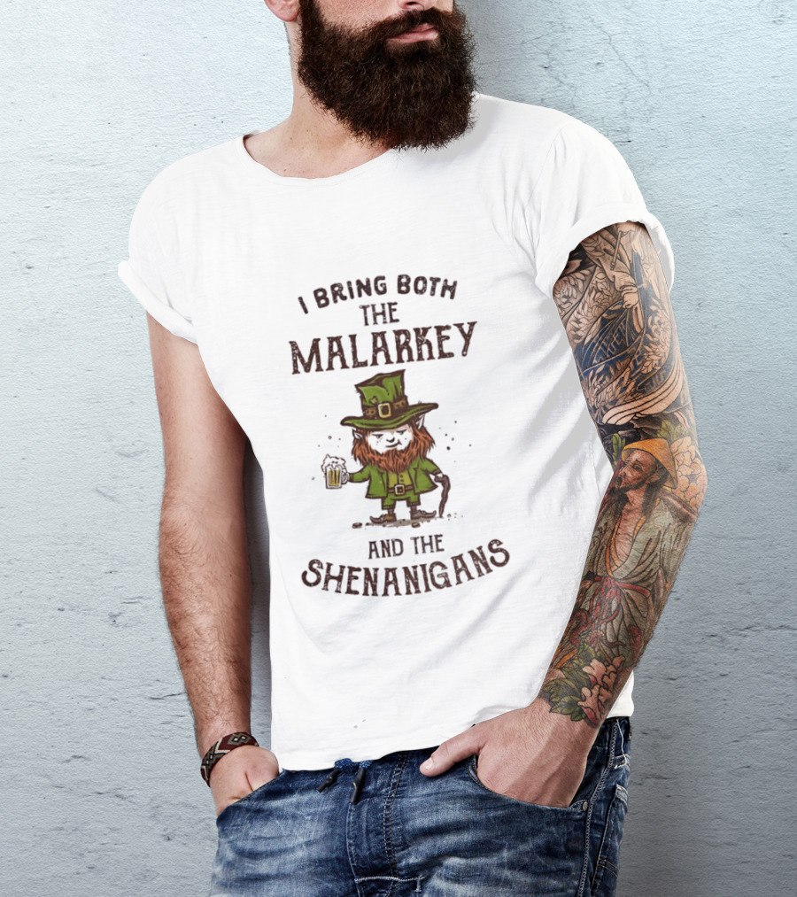 I Bring Both The Malarkey And The Shenanigans Funny St. Patrick's Day Leprechaun With Beer T-Shirt