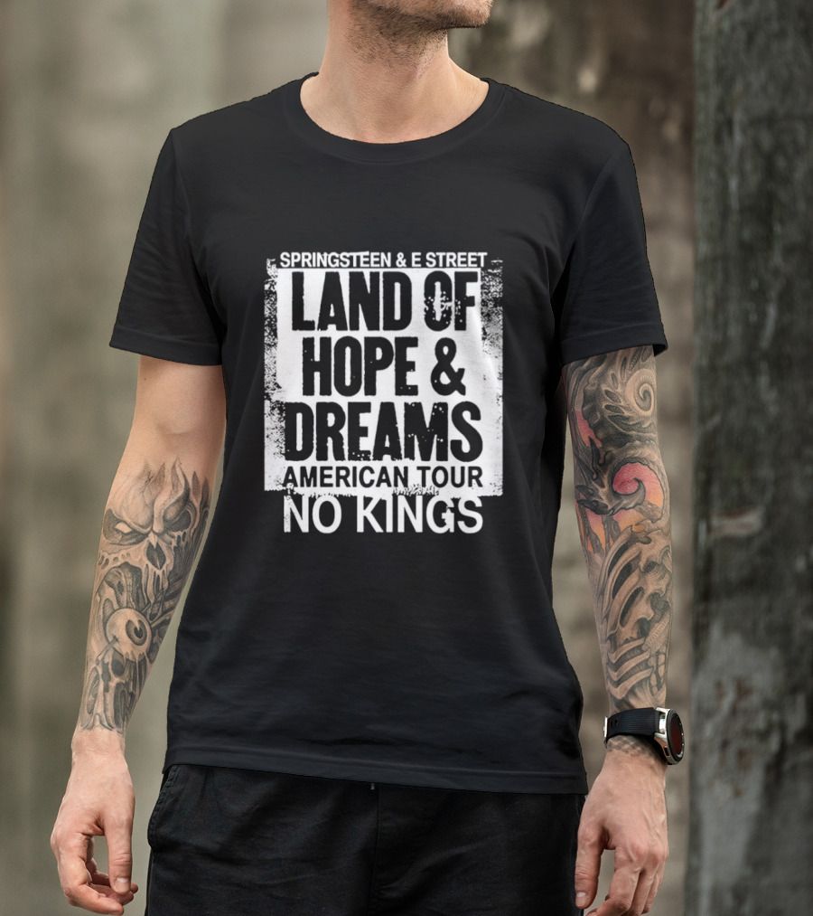 Springsteen And E Street Band Land Of Hope And Dreams American Tour No Kings T-Shirt