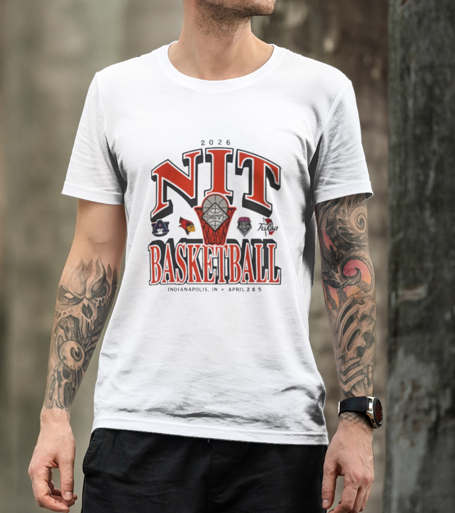 2026 NIT Basketball Auburn Tigers Illinois State Redbirds New Mexico Lobos Tulsa Golden Hurricane Indianapolis April 2 5 T-Shirt