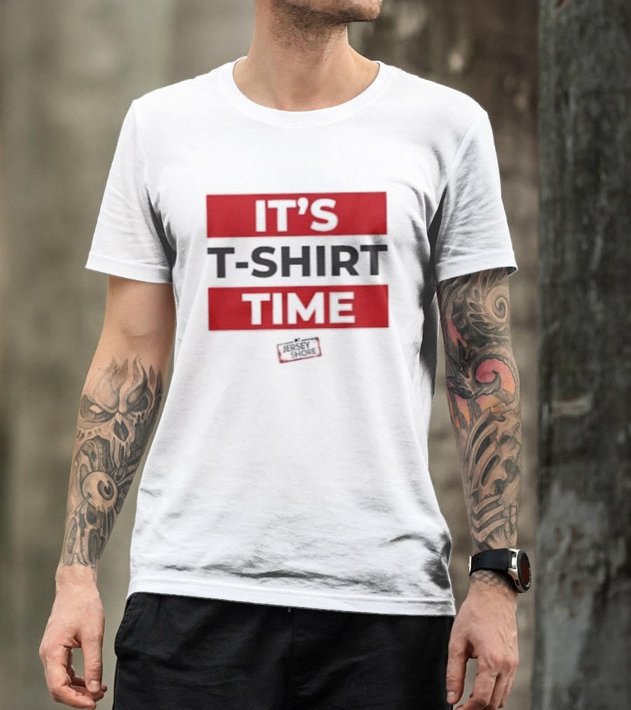 It's Time It's Time T-Shirt